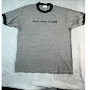 VTG AAA Alstyle Apparel Activewear Shirt Mens XL Stop Reading My Shirt